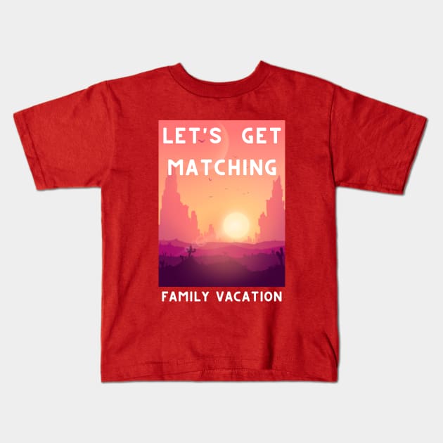 Lets Get Matching Family Vacation - 5 Kids T-Shirt by Dippity Dow Five